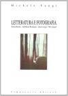 Letteratura e fotografia. Roland Barthes, Rolf Dieter Brinkmann, Julio Cort�zar, W. G. Sebald