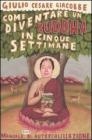 Come diventare un Buddha in cinque settimane