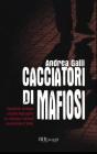 Cacciatori di mafiosi. E-book