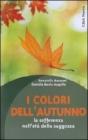 I colori dell'autunno. La sofferenza nell'et� della saggezza