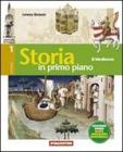 Storia in primo piano. Con fascicolo di raccordo. Ediz. verde. Con espansione online. Per la Scuola media