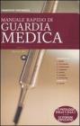 Manuale rapido di guardia medica Manuale rapido di guardia medica