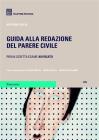 Guida alla redazione del parere civile Guida alla redazione del parere civile