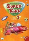 Super kids. Con CD Audio. Per la 2ª classe elementare Super kids. Con CD Audio. Per la 2ª classe elementare