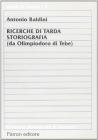 Ricerche di tarda storiografia