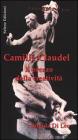 Camille Claudel. Il prezzo della creativit�