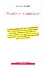 �Prendete e mangiate�. Scritti sull'eucarestia