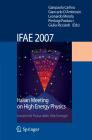 Ifae 2007. Proceedings of the Workshop �Incontri di fisica delle alte energie (Ifae) (Napoli, 11-13 April 2007)