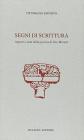 Segni di scrittura. Aspetti e temi della poesia di Vito Moretti