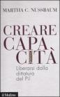 Creare capacit�. Liberarsi dalla dittatura del Pil