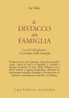 Il distacco dalla famiglia. La crisi del giovane e la terapia della famiglia
