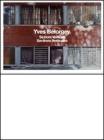 Yves B�lorgey. Sezioni verticali. Catalogo della mostra (Milano, 14 maggio-11 luglio 2010). Ediz. italiana e francese