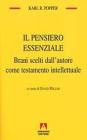 Il pensiero essenziale. Brani scelti dall'autore come testamento intellettuale