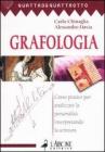 Grafologia. Corso pratico per analizzare la personalit� interpretando la scrittura