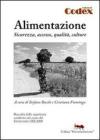Alimentazione. Sicurezza, accesso, qualit�, culture