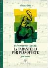 Un incontro di culture: la tarantella per pianoforte vol.2