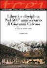 Libert� e disciplina. Nel 500� anniversario di Giovanni Calvino