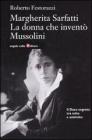 Margherita Sarfatti. La donna che invent� Mussolini
