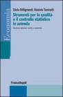 Strumenti della qualit� e il controllo statistico in azienda