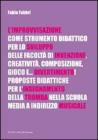 L' improvvisazione come strumento didattico per lo sviluppo delle facolt� di invenzione, creativit�, composizione, gioco e... divertimento!