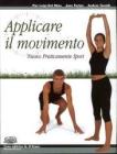 Applicare il movimento. Per le Scuole superiori