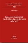 Processi decisionali, controllo e tutela dei soci nella S.r.L.