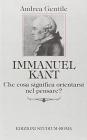 Immanuel Kant. Che cosa significa orientarsi nel pensare?