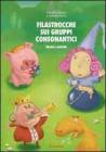 Filastrocche sui gruppi consonantici. Giochi e attivit�