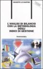 L' analisi di bilancio con la metodologia degli indici di gestione. Con floppy disk