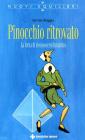 Pinocchio ritrovato. La forza di sapersi burattino