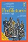Profili storici  vol. iii. dal 1900 a oggi vol.3