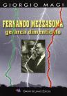 Fernando Mezzasoma. Gerarca dimenticato
