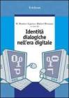 Identit� dialogiche nell'era digitale