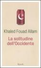 La solitudine dell'Occidente