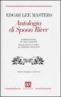 Antologia di Spoon River. Testo inglese a fronte Antologia di Spoon River. Testo inglese a fronte