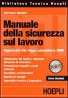 Manuale della sicurezza sul lavoro. Con CD-ROM