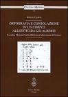 Ortografia e consolazione in un corpus allestito da L. B. Alberti