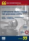 L' istruzione della causa nel processo civile. Con CD-ROM