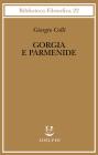 Gorgia e Parmenide. Lezioni 1965-1967