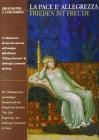 La pace � allegrezza-Frieden ist Freude