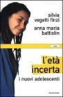 L' et� incerta. I nuovi adolescenti