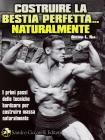 Costruire la bestia perfetta...naturalmente!