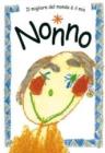 Il migliore del mondo � il mio nonno
