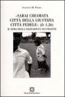 �Sarai chiamata citt� della giustizia, citt� fedele� (Is 1,26)
