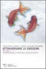 Attraversare le emozioni vol.1