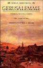 Gerusalemme. Storia di una citt� tra ebraismo, cristianesimo e Islam