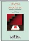 Teoria e progetto. Declinazioni e confronti tecnologici