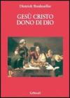 Ges� Cristo dono di Dio
