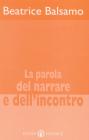 La parola del narrare e dell'incontro
