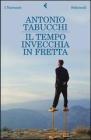 Il tempo invecchia in fretta Il tempo invecchia in fretta